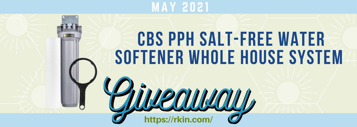 RKINⓇ CBS PPH Salt-Free Water Softener Alternative AntiScale Whole House System Giveaway