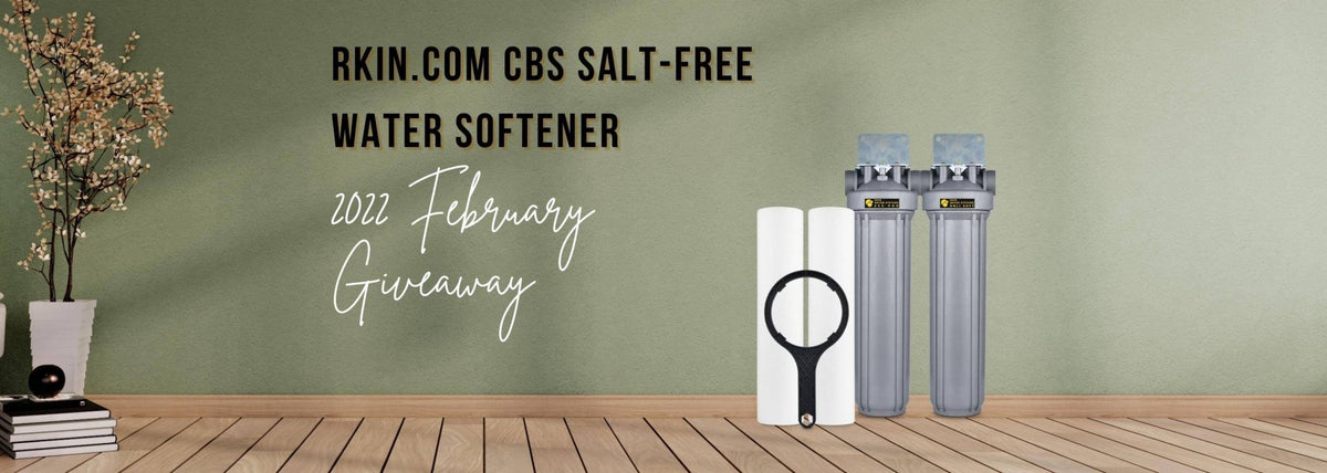 RKINⓇ February 2022 CBS Salt-Free Water Softener Giveaway